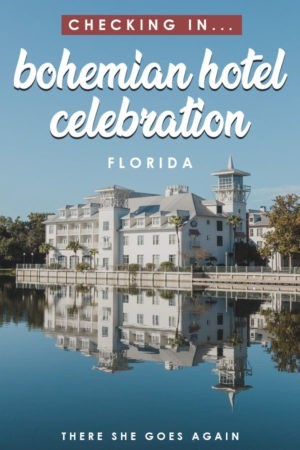 Checking into the Bohemian Hotel Celebration – There She Goes Again
